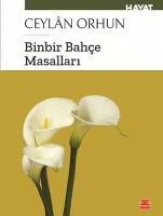 Könyv Binbir Bahce Masallari Ceylan Orhun