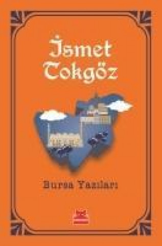 Книга Bursa Yazilari Ismet Tokgöz