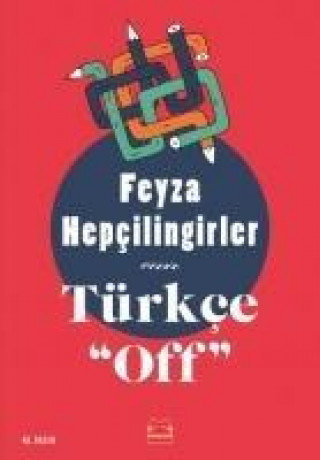 Knjiga Türkce Off Feyza Hepcilingirler