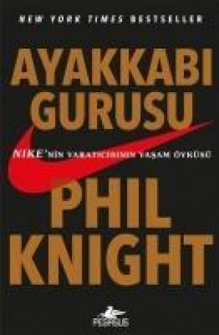 Kniha Ayakkabi Gurusu Phil Knight