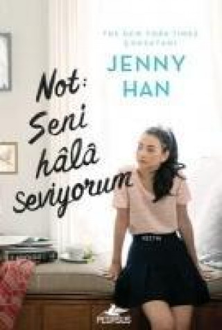 Книга Not Seni Hala Seviyorum Ciltli Jenny Han