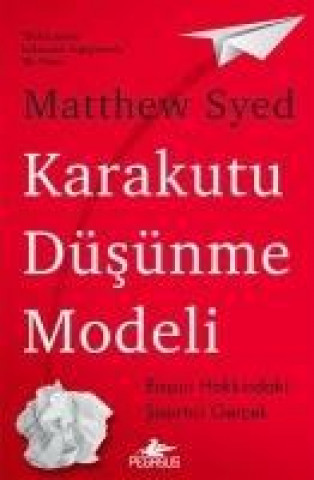 Kniha Karakutu Düsünme Modeli Matthew Syed