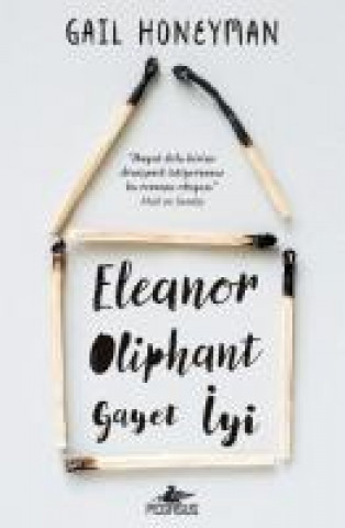 Kniha Eleanor Oliphant Gayet Iyi Gail Honeyman