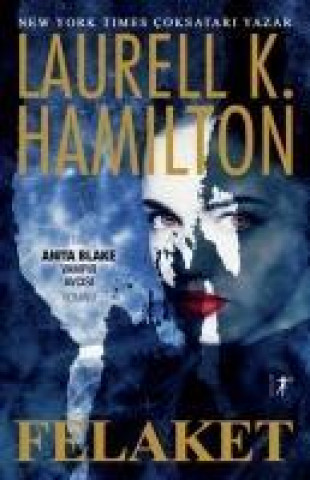 Knjiga Felaket Laurell K. Hamilton Hamilton