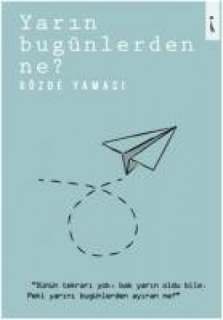Книга Yarin Bugünlerden Ne Gözde Yamaci
