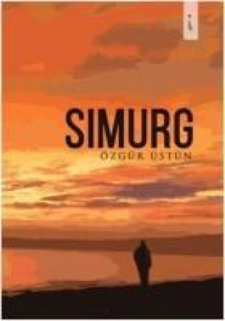 Knjiga Simurg Özgür Üstün