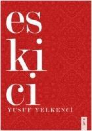 Knjiga Eskici Yusuf Yelkenci