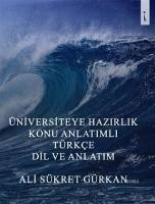 Książka Üniversiteye Hazirlik Konu Anlatimli Ali sükret Gürkan