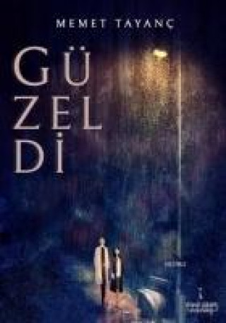 Knjiga Güzeldi Mehmet Tayanc