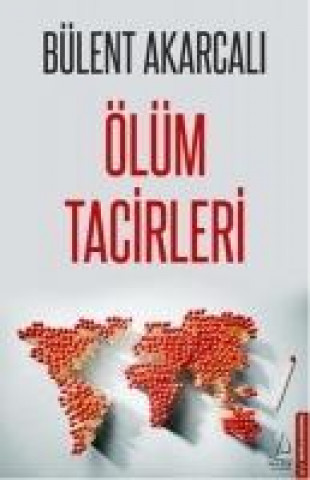 Libro Ölüm Tacirleri Bülent Akarcali