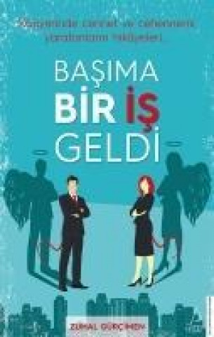 Knjiga Basima Bir Is Geldi Zuhal Gürcimen