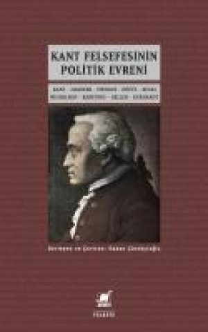 Könyv Kant Felsefesinin Politik Evreni Kolektif