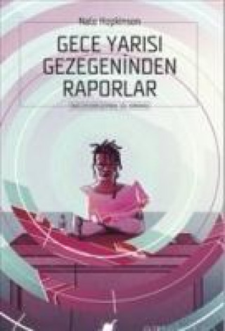 Boek Gece Yarisi Gezegeninden Raporlar Nalo Hopkinson