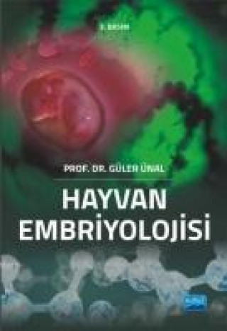 Knjiga Hayvan Embriyolojisi Güler Ünal