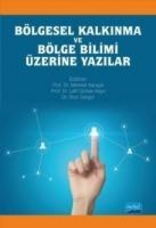 Kniha Bölgesel Kalkinma ve Bölge Bilimi Üzerine Yazilar Adem Üzümcü