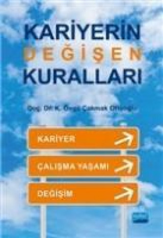 Kniha Kariyerin Degisen Kurallari K. Övgü cakmak Otluoglu