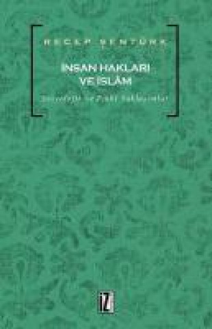 Книга Insan Haklari ve Islam Recep Sentürk