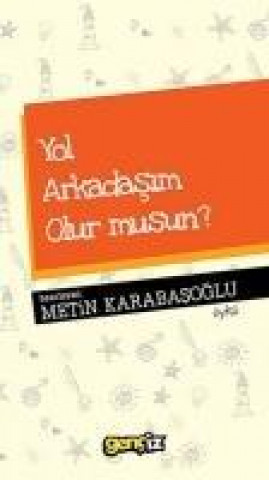 Boek Yol Arkadasim Olur musun Metin Karabasoglu