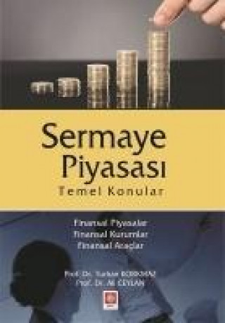 Kniha Sermaye Piyasasi-Temel Konular Turhan Korkmaz