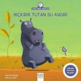 Könyv Hickirik Tutan Su Aygiri Christine Beigel
