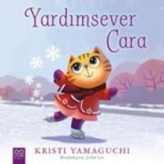 Kniha Yardimsever Cara Kristi Yamaguchi