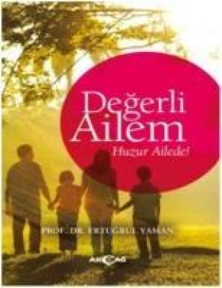 Knjiga Degerli Ailem Ertugrul Yaman
