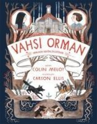 Kniha Vahsi Orman - 2 Colin Meloy