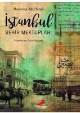 Kniha Istanbul Sehir Mektuplari Basiretci Ali Efendi