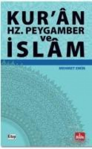 Книга Kuran Hz. Peygamber ve Islam Mehmet Emin