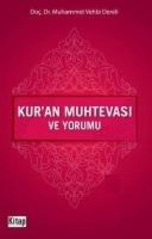 Knjiga Kuran Muhtevasi ve Yorumu Muhammet Vehbi Dereli