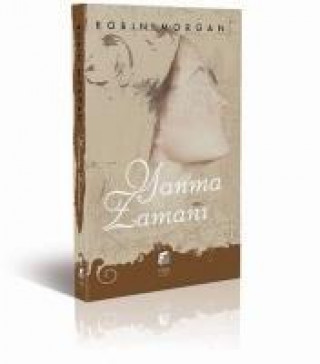 Könyv Yanma Zamani Robin Morgan