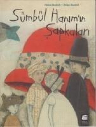 Kniha Sümbül Hanimin Sapkalari Heinz Janisch