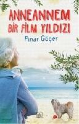 Kniha Anneannem Bir Film Yildizi 