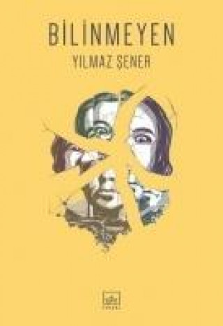 Книга Bilinmeyen Yilmaz Sener