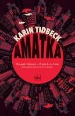 Kniha Amatka Karin Tidbeck