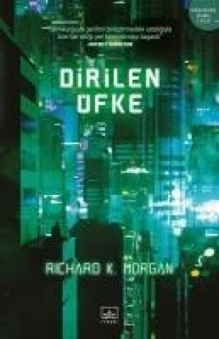 Kniha Dirilen Öfke Richard K. Morgan