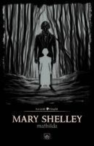 Knjiga Mathilda Mary Shelley