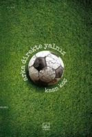 Книга Arka Direkte Yalniz Kaan Koc