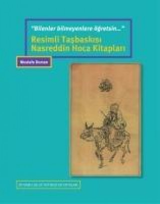 Buch Bilenler Bilmeyenlere Ögretsin - Resimli Tasbaskisi Mustafa Duman