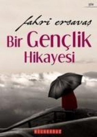 Книга Bir Genclik Hikayesi Fahri Ersavas