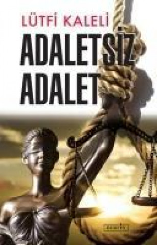 Book Adaletsiz Adalet Lütfi Kaleli