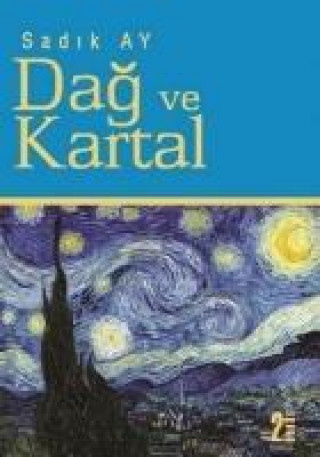 Carte Dag ve Kartal Sadik Ay