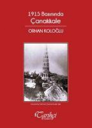 Книга 1915 Basininda Canakkale Orhan Kologlu