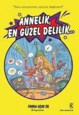 Книга Annelik, En Güzel Delilik Funda Ucuk Er