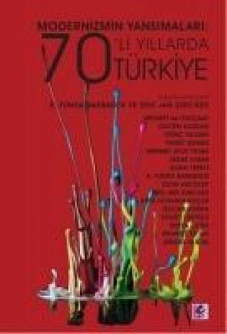 Book Modernizmin Yansimalari 70li Yillarda Türkiye R. Funda Barbaros