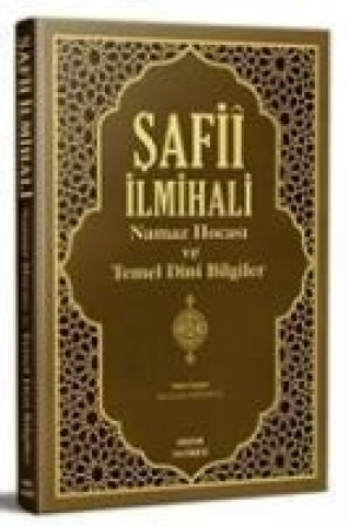 Kniha Safii Ilmihali - Namaz Hocasi ve Temel Dini Bilgiler Abdullah Karakus