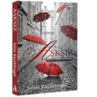 Livre Asksiz Selim Kücükbingöl