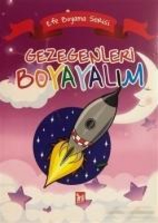 Kniha Gezegenleri Boyayalim - Efe Boyama Serisi Kolektif