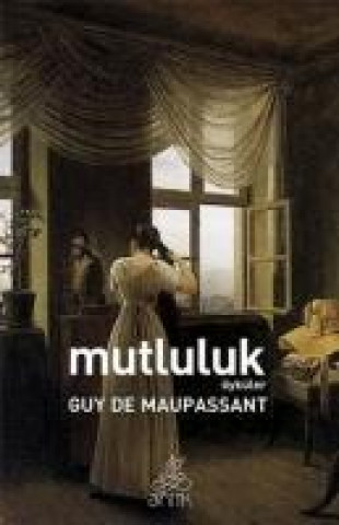 Buch Mutluluk Guy De Maupassant