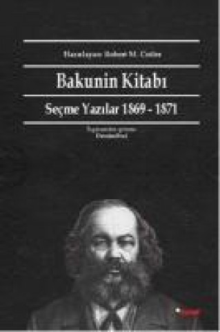Carte Bakunin Kitabi Mihail Aleksandrovic Bakunin